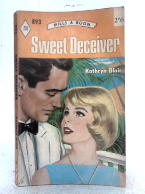 Sweet Deceiver By Kathryn Blair