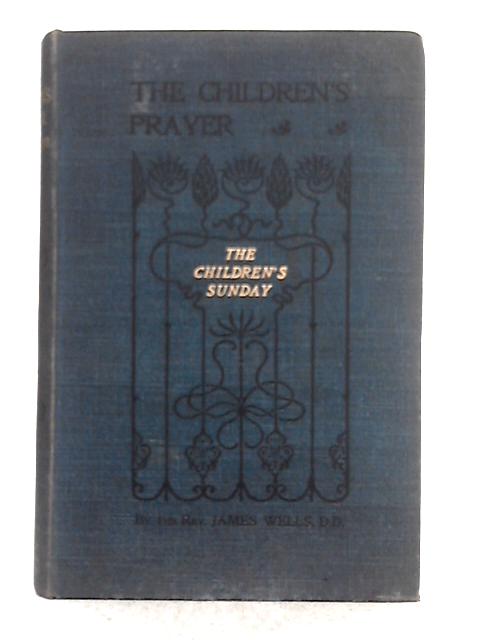 The Children's Prayer By James Wells