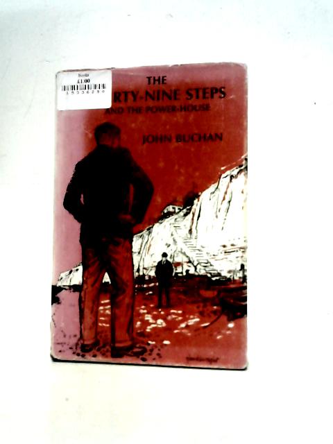 The Thirty-Nine Steps and The Power-House By John Buchan