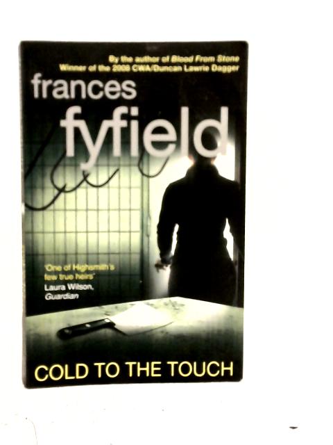 Cold to the Touch By Frances Fyfield