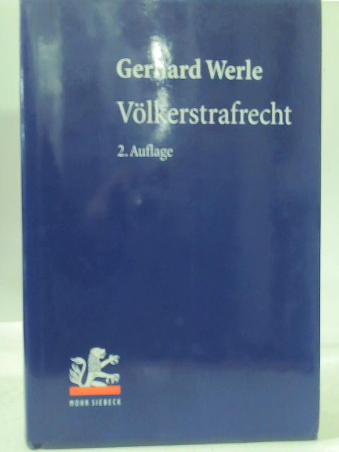 Volkerstrafrecht 2 Auflage By Gerhard Werle