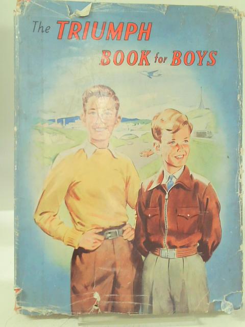The Triumph Book For Boys par Various
