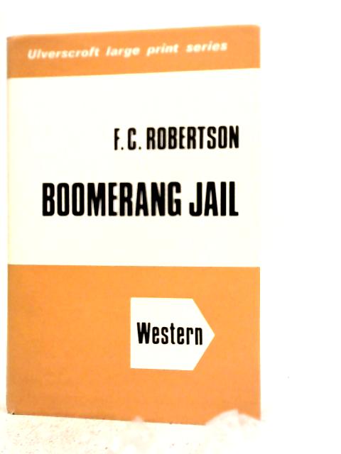 Boomerang Jail By Frank Robertson