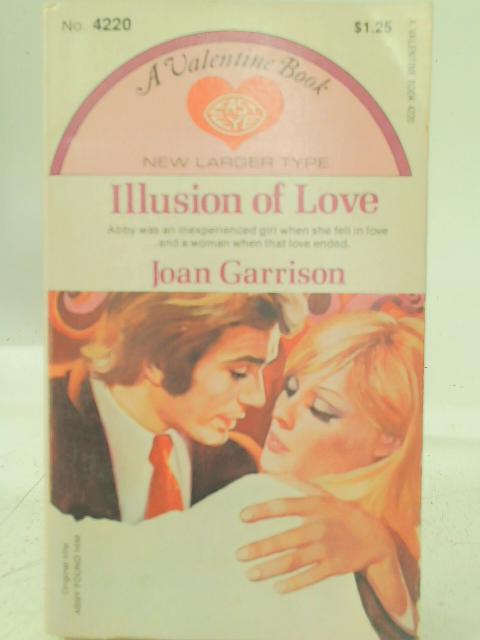 Illusion of Love By Joan Garrison