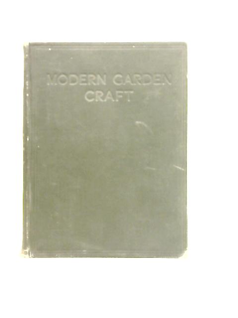 Modern Garden Craft a Guide to the Best Horticultural Practice Private and Commercial par Arthur J. Cobb