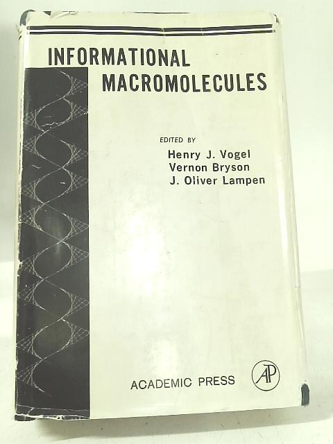 Informational Macromolecules By Henry J Vogel, et al