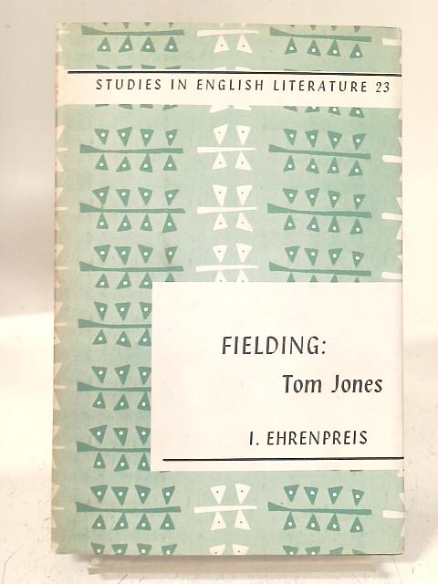 Fielding: Tom Jones By Irvin Ehrenpries