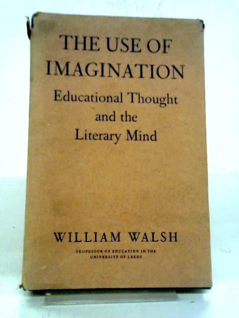 The Use Of Imagination By William Walsh