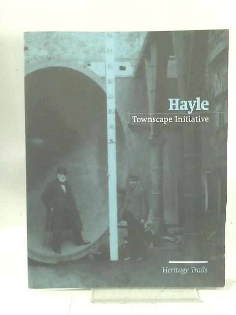 Hayle: Townscape Initiative - Heritage Trails By Unstated