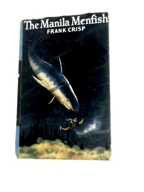 The Manila Menfish By Frank Crisp