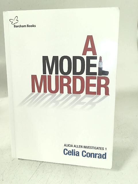 A Model Murder By Celia Conrad