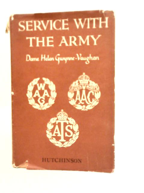 Service With The Army von Dame Helen Gwynne-Vaughan