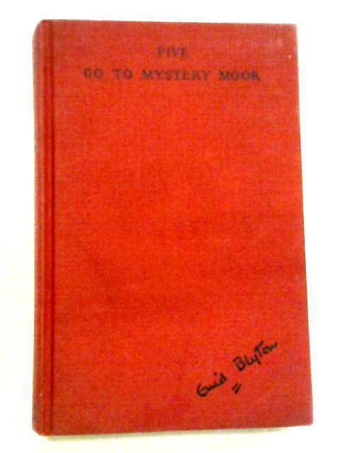 Five Go To Mystery Moor By Enid Blyton