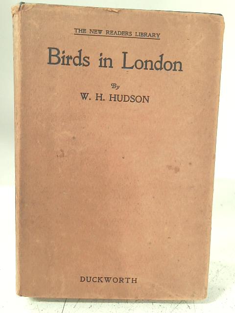Birds in London. By W. H. Hudson