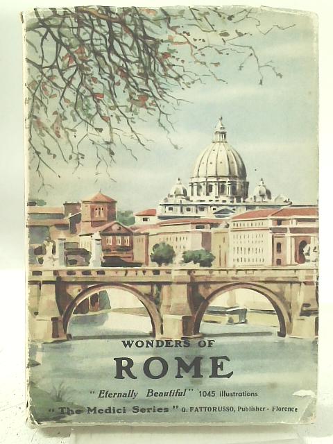 Wonders of Rome By Joseph Fattorusso