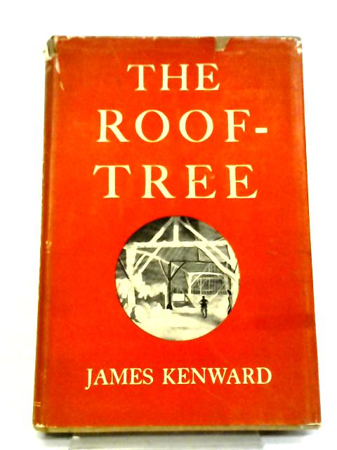 The Roof-Tree By James Kenward