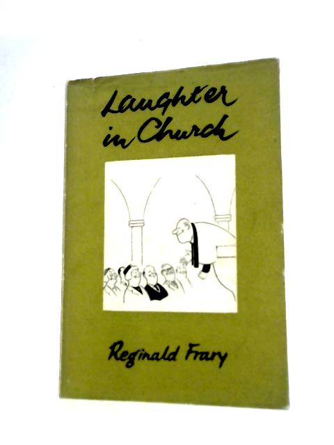 Laughter in Church By Reg Frary