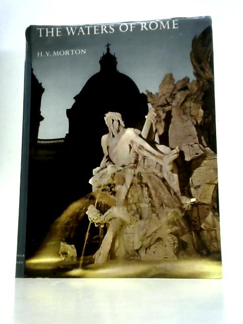 The Waters Of Rome By H. V. Morton