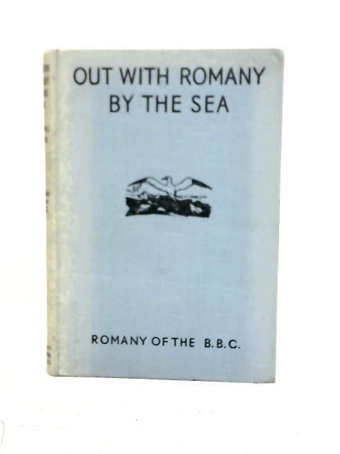 Out With Romany By The Sea By G.Bramwell Evens