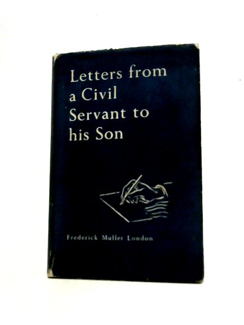 Letters from a Civil Servant to His Son par Unknown