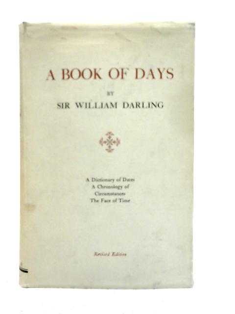 A Book of Days By Sir William Darling