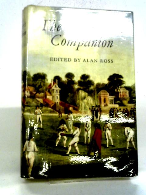 The Cricketer's Companion By Alan Ross