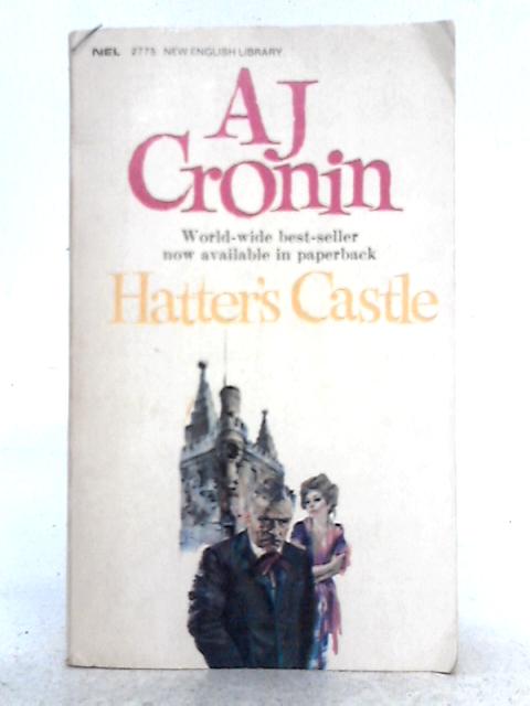 Hatter's Castle von A.J. Cronin