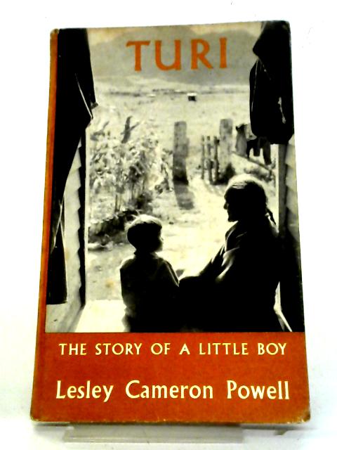 Turi The Story of a Little Boy By Lesley Cameron Powell
