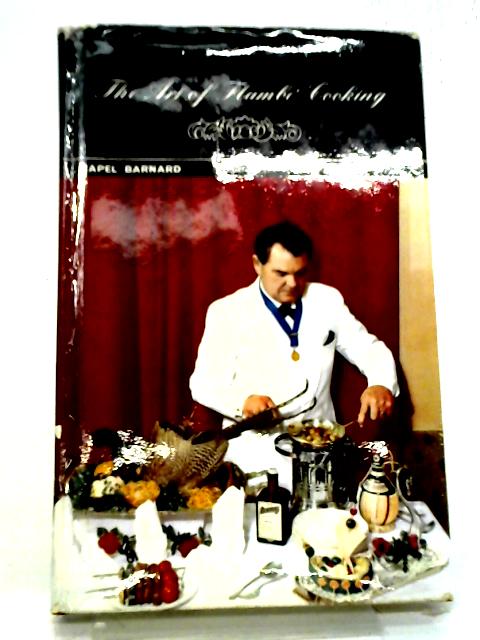 The Art of Flambe Cooking By Capel Barnard