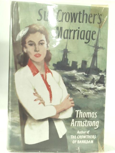 Sue Crowther’s Marriage By Thomas Armstrong
