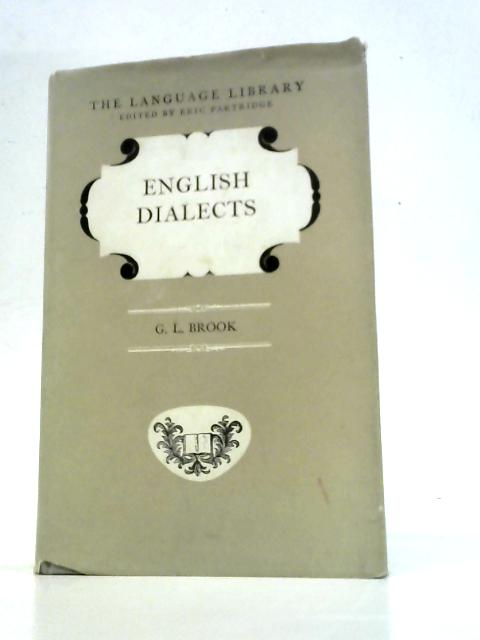 English Dialects (Language Library) By G. L. Brook