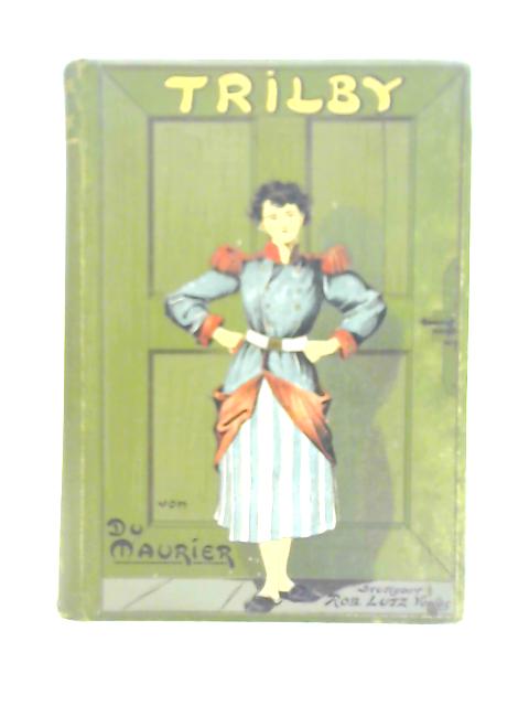 Trilby - Roman By George Du Maurier
