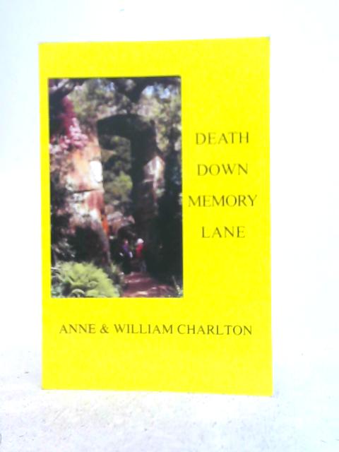 Death Down Memory Lane By Anne and William Charlton