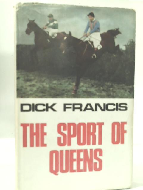 Sport of Queens By Dick Francis
