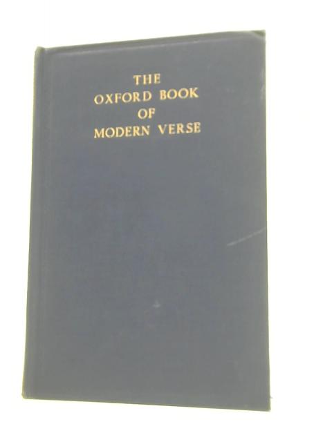 The Oxford Book of Modern Verse 1892-1935 By Unstated