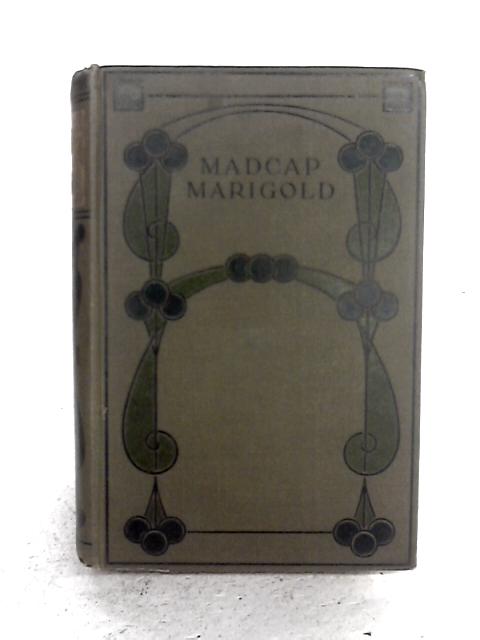 Madcap Marigold By Mabel Mackintosh