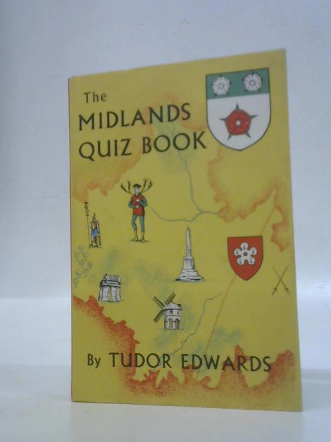 The Midlands Quiz Book By Tudor Edwards