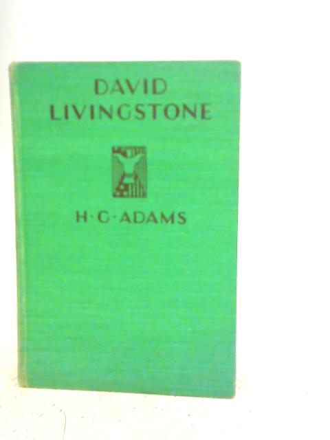 David Livingstone von H.G.Adams