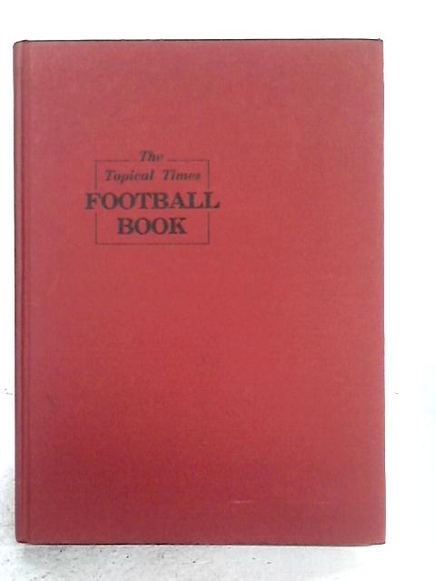 The Topical Times Football Book 1970-71 By None stated