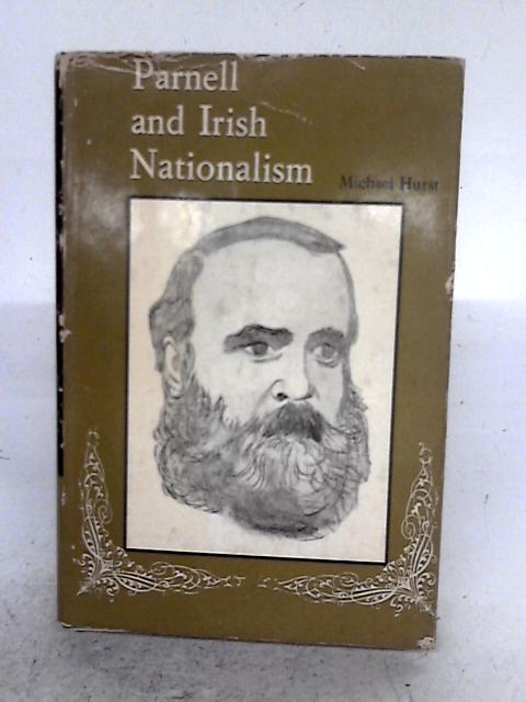 Parnell and Irish Nationalism By Michael Hurst