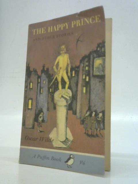 The Happy Prince and Other Stories By Oscar Wilde