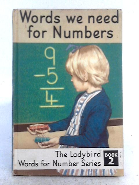 Words We Need for Numbers By J. McNally, W. Murray