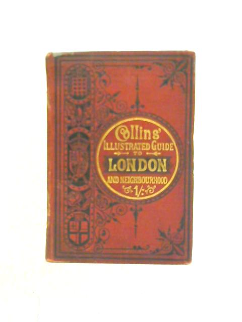 Collins' Guide To London And Neighbourhood