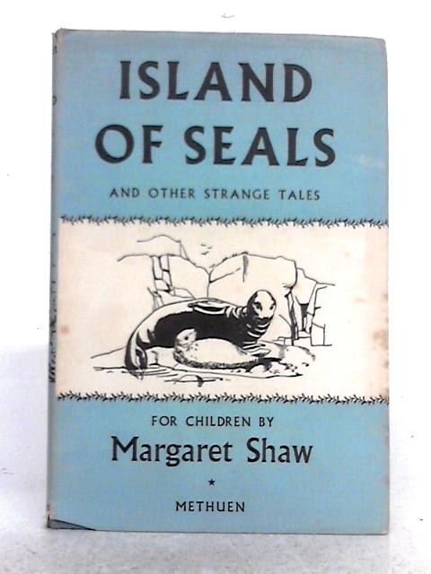 Island of Seals and Other Strange Tales par Margaret Shaw