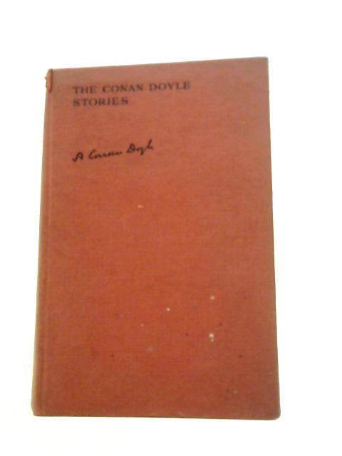 The Conan Doyle Stories By Sir Arthur Conan Doyle