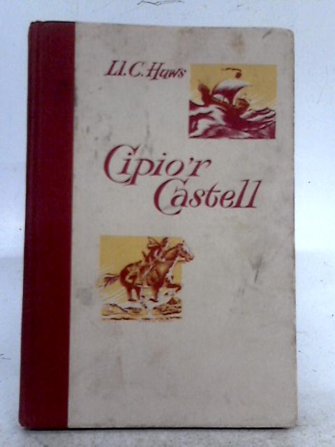 Cipio'r Castell By Ll Huws