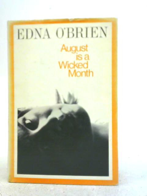 August is a Wicked Month von Edna O'Brien