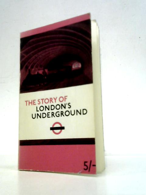 The Story of Londons Underground By J. Day