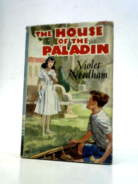 The House of the Paladin By Violet Needham