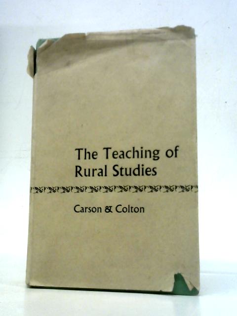 The Teaching of Rural Studies By S. McB Carson